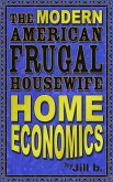 The Modern American Frugal Housewife Book #1: Home Economics (The Modern American Frugal Housewife Series, #1) (eBook, ePUB)