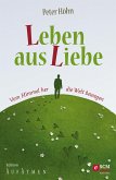 Leben aus Liebe (eBook, ePUB)