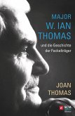 Major W. Ian Thomas und die Geschichte der Fackelträger (eBook, ePUB)