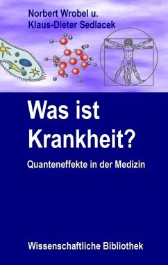 Was ist Krankheit? (eBook, ePUB) - Wrobel, Norbert; Sedlacek, Klaus-Dieter