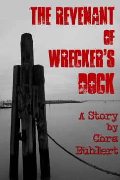 The Revenant of Wrecker's Dock (eBook, ePUB) - Buhlert, Cora