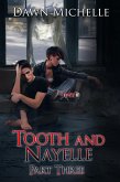 Tooth and Nayelle - Part three (eBook, ePUB) Tooth and Nayelle - Part three (eBook, ePUB)