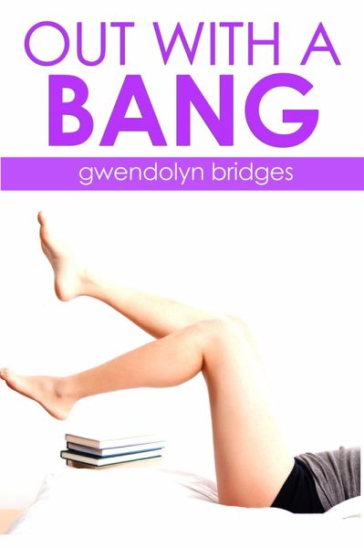 Out With A Bang (BBW Menage Gangbang Erotica) (eBook, ePUB)