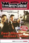 Zwei Männer namens Cotton / Jerry Cotton Bd.2200 (eBook, ePUB)