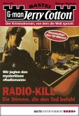 Radio-Kill - Die Stimme, die den Tod befahl / Jerry Cotton Bd.2197 (eBook, ePUB)