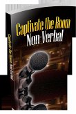 Captivate the Room with Your Non-Verbals (eBook, ePUB)