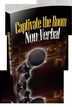 Cover Captivate the Room with Your Non-Verbals (eBook, ePUB)