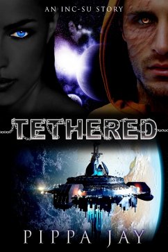 Tethered (An Inc-Su Story) (eBook, ePUB) - Jay, Pippa