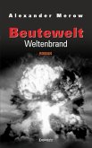 Beutewelt VII: Weltenbrand (eBook, ePUB)