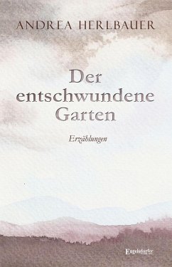 Cover Der entschwundene Garten (eBook, ePUB)