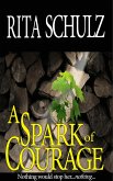 A Spark of Courage (eBook, ePUB)