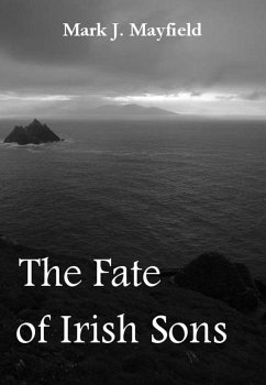 The Fate of Irish Sons (eBook, ePUB) - Mayfield, Mark J.