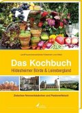 Das Kochbuch Hildesheimer Börde & Leinebergland Das Kochbuch Hildesheimer Börde & Leinebergland