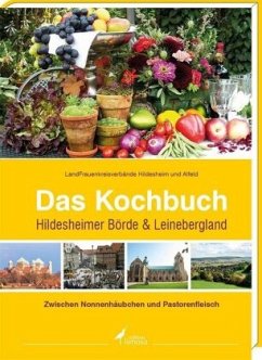 Das Kochbuch Hildesheimer Börde & Leinebergland - LandFrauenkreisverbände Hildesheim und Alfeld