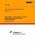 Herta Müllers "Atemschaukel" und die Bedeutung der Literatur für die Erinnerungskultur Herta Müllers "Atemschaukel" und die Bedeutung der Literatur für die Erinnerungskultur