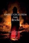 Onsuz Gecelerim Var Benim