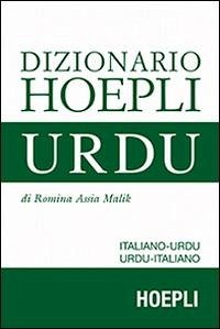 Dizionario urdu. Italiano-Urdu, Urdu-Italiano - Malik, Romina A.