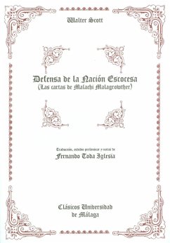 Defensa de la Nación Escocesa : las cartas de Malachi Malagrowther - Scott, Walter - -; Zaro Vera, Juan Jesús