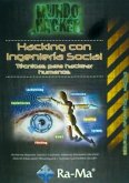 Hacking con ingeniería social : técnicas para hackear humanos