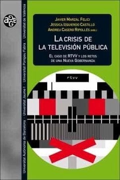 La crisis de la televisión pública : el caso de RTVV y los retos de una nueva gobernanza