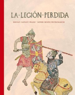 La Legión Perdida - Castany Prado, Bernat