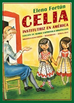 Celia institutriz en América - Fortún, Elena; Capdevila-Argüelles, Nuria