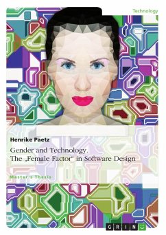 Gender and Technology. The ¿Female Factor¿ in Software Design - Paetz, Henrike