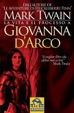 La vita e il processo a Giovanna D'Arco (eBook, ePUB)