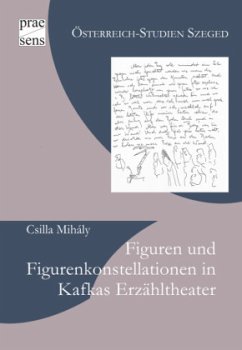 Figuren und Figurenkonstellationen in Kafkas Erzähltheater - Mihály, Csilla