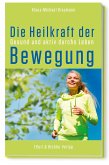 Die Heilkraft der Bewegung