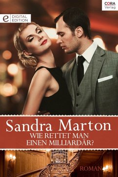 Wie rettet man einen Milliardär? (eBook, ePUB) - Marton, Sandra