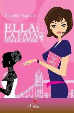 Ella: La fata delle spose (eBook, ePUB) Cover Ella: La fata delle spose (eBook, ePUB)