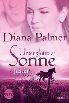 Unter glutroter Sonne: Justin (eBook, ePUB) - Palmer, Diana