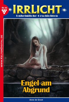 Irrlicht 44 – Mystikroman (eBook, ePUB) - de Groot, Anne