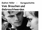 Vom Brauchen und Gebrauchtwerden (eBook, ePUB)