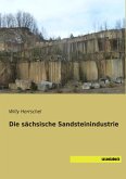 Die sächsische Sandsteinindustrie