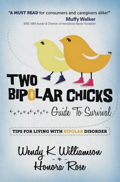 Cover Two Bipolar Chicks Guide To Survival: Tips for Living with Bipolar Disorder (eBook, ePUB)