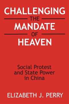 Challenging the Mandate of Heaven (eBook, ePUB) - Perry, Elizabeth J.