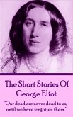 The Short Stories Of George Eliot (eBook, ePUB)