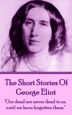 The Short Stories Of George Eliot (eBook, ePUB) - Eliot, George