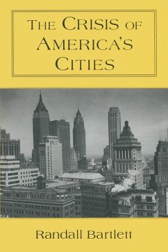 The Crisis of America's Cities (eBook, ePUB) - Bartlett, Randall