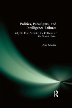 Politics, Paradigms, and Intelligence Failures (eBook, PDF) - Seliktar, Ofira