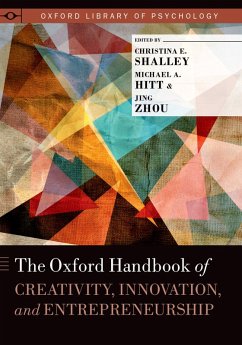The Oxford Handbook of Creativity, Innovation, and Entrepreneurship (eBook, PDF) - Zhou, Jing