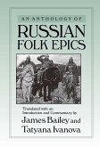 An Anthology of Russian Folk Epics (eBook, ePUB) An Anthology of Russian Folk Epics (eBook, ePUB)