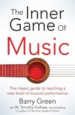 The Inner Game of Music (eBook, ePUB)