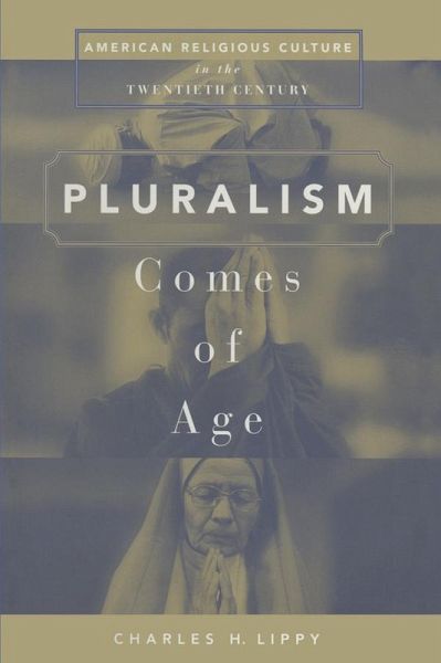 Pluralism Comes of Age (eBook, PDF) Pluralism Comes of Age (eBook, PDF)