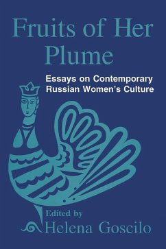 Cover Fruits of Her Plume: Essays on Contemporary Russian Women's Culture (eBook, ePUB)