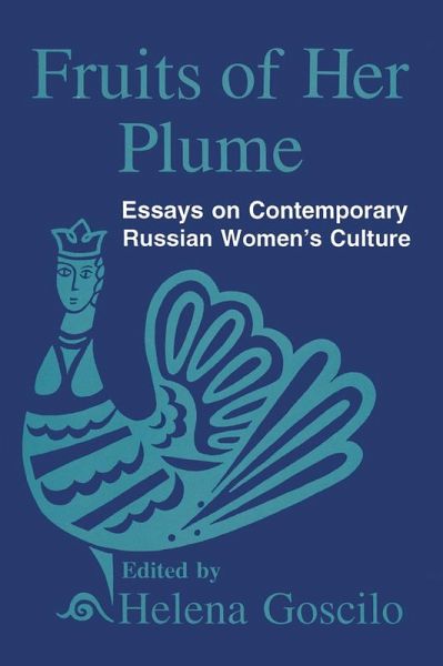 Fruits of Her Plume: Essays on Contemporary Russian Women's Culture (eBook, ePUB)