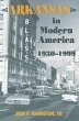 Arkansas in Modern America, 1930-1999... - Bild 1