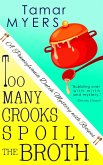 Too Many Crooks Spoil the Broth (eBook, ePUB) Too Many Crooks Spoil the Broth (eBook, ePUB)